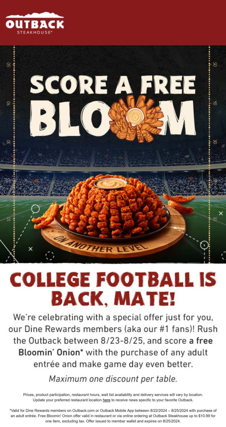 Free bloomin onion with your entree via login at Outback Steakhouse