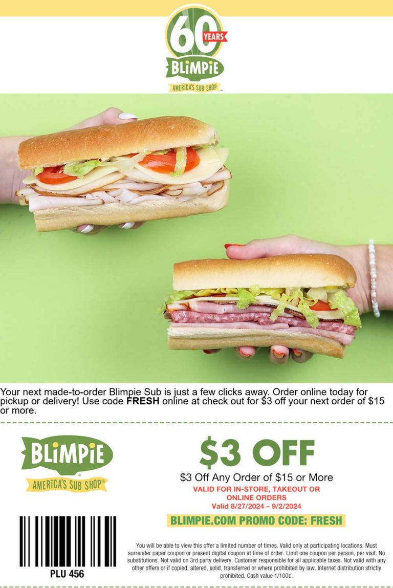 $3 off $15 at Blimpie restaurants, or online via promo code FRESH
