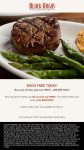 Second entree free today online at Black Angus steakhouse via promo code BOGO2GO #blackangus