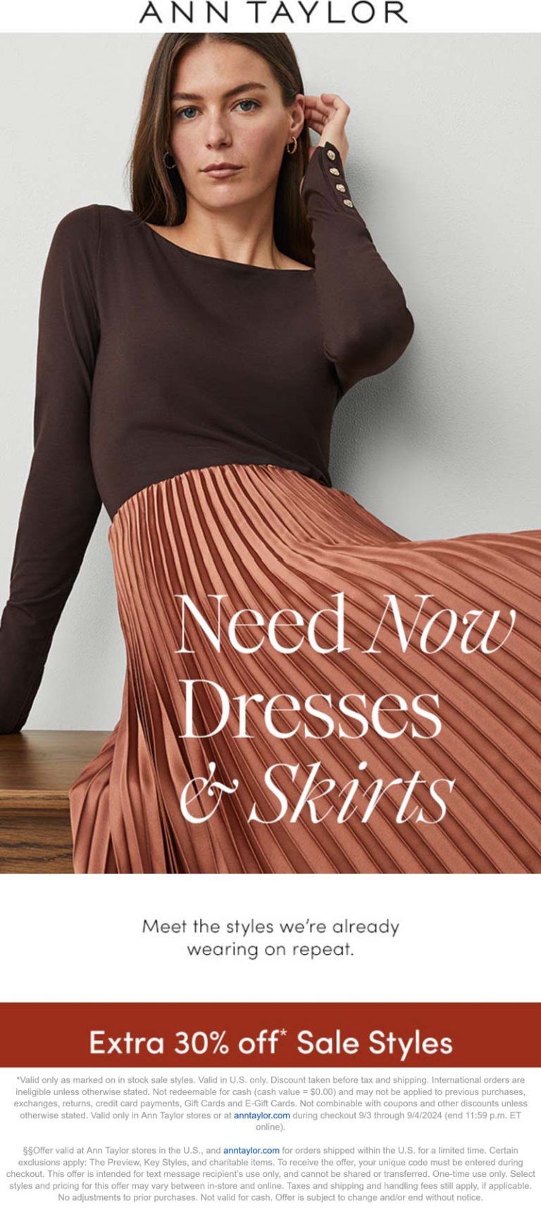 Extra 30% off sale styles today at Ann Taylor, ditto online