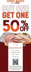 Second turkey or ham pound 50% off at Honeybaked restaurants, or online via promo code 728977 #honeybaked