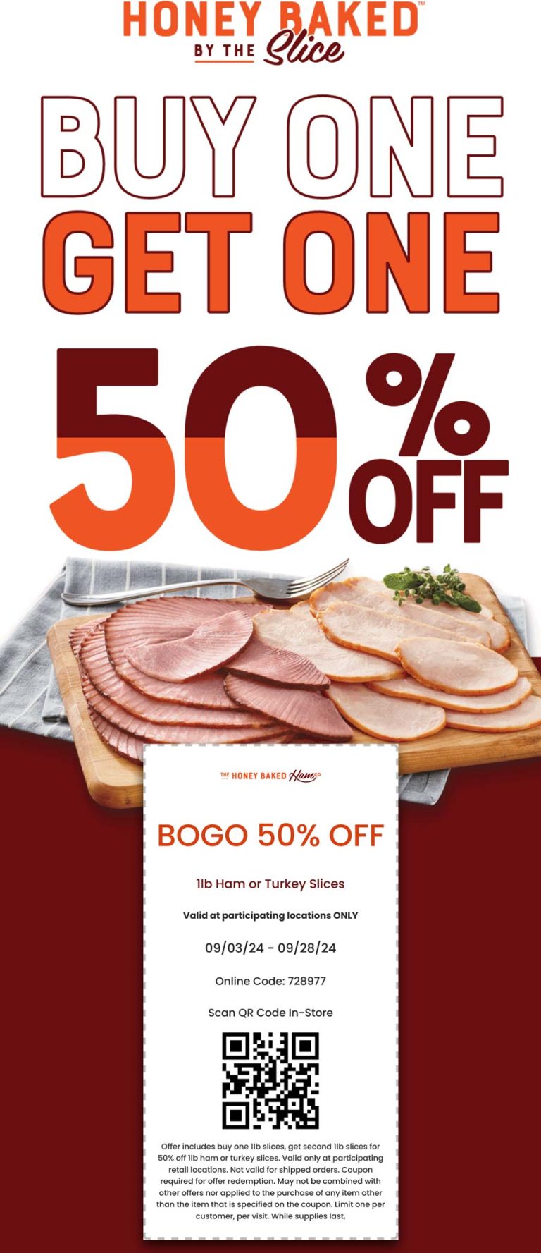 Second turkey or ham pound 50% off at Honeybaked restaurants, or online via promo code 728977