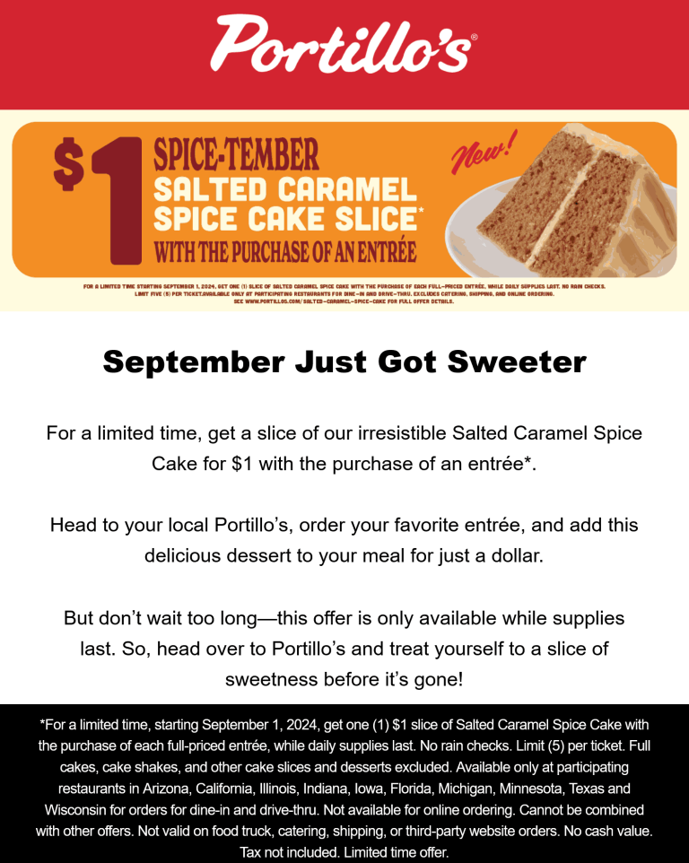 Salted caramel spice cake = $1 with your entree at Portillos