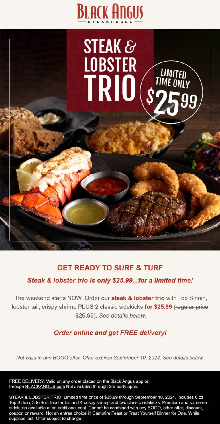 Sirloin, lobster tail, crispy shrimp + 2 classic sidekicks = $26 at Black Angus steakhouse