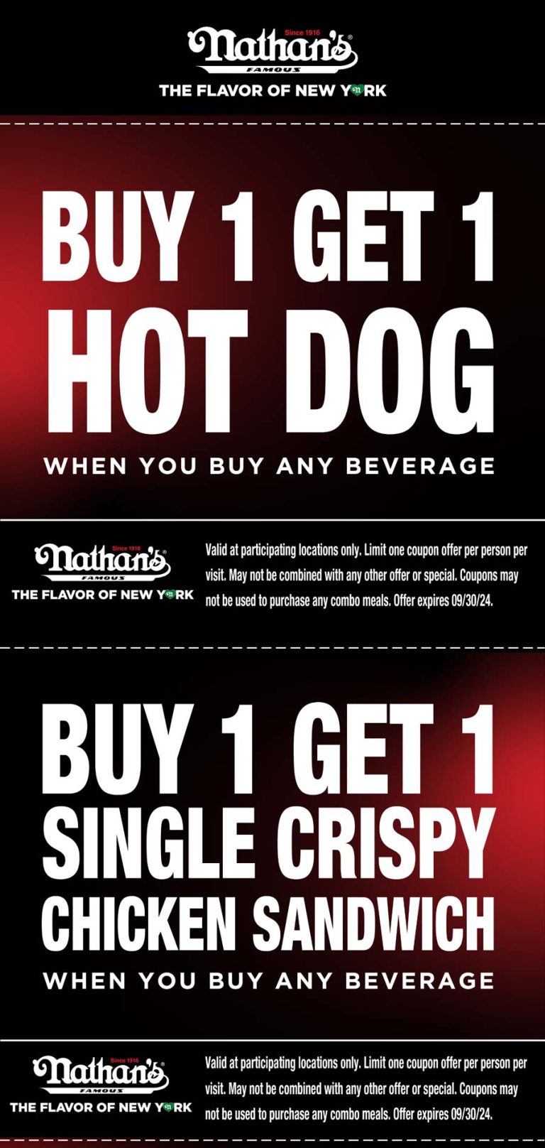 Second hot dog or chicken sandwich free at Nathans Famous