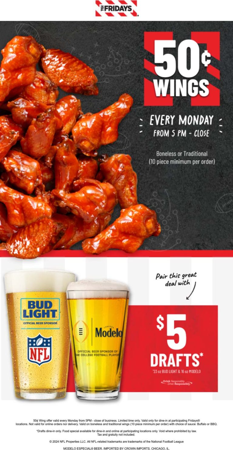 .50 cent wings Mondays at TGI Fridays restaurants