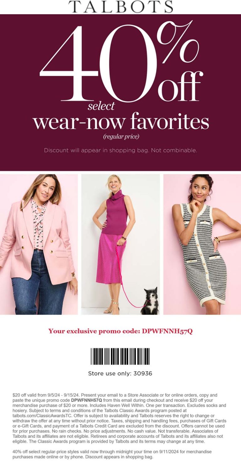$20 off $20 & more at Talbots, or online via promo code DPWFNNH57Q
