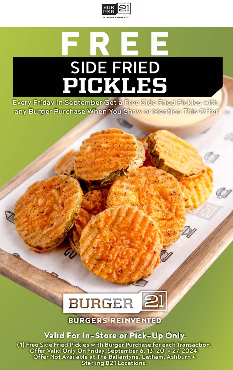 Free fried pickles with your burger today at Burger 21 restaurants #burger21