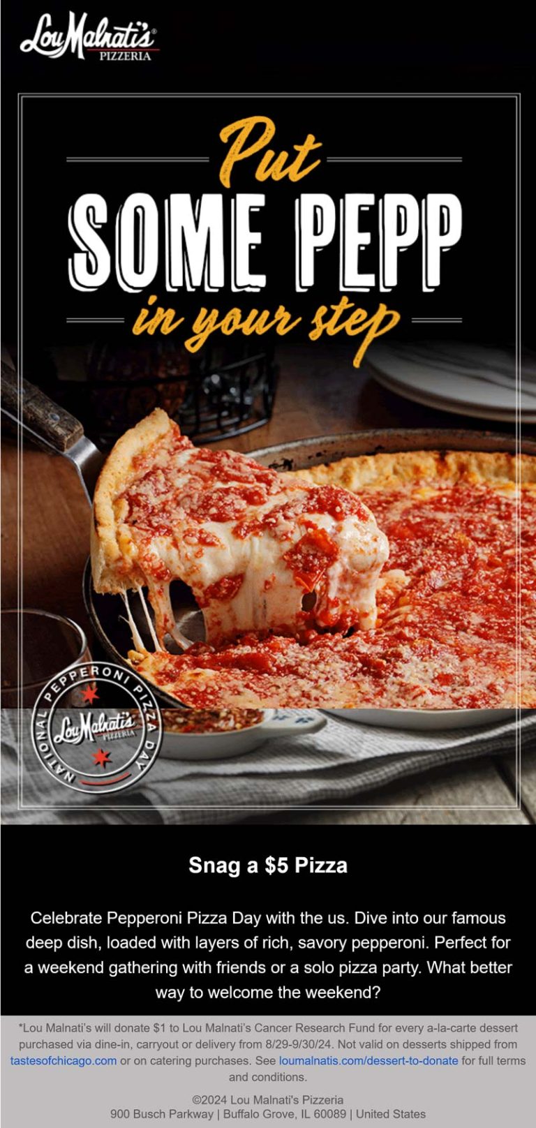 $5 pepperoni pizza today at Lou Malnatis pizzeria