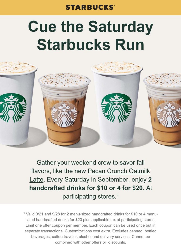 4 drinks = $20 Saturday at Starbucks coffee