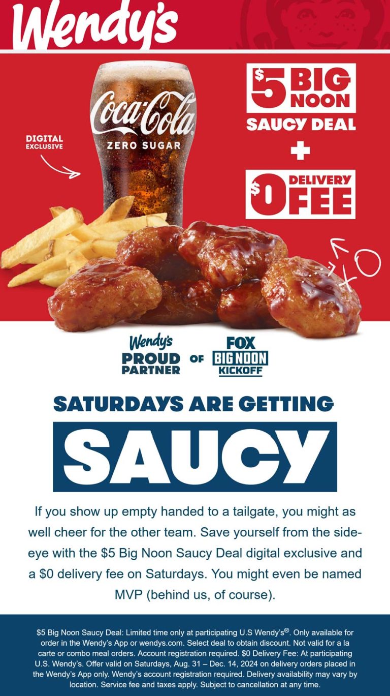 $5 big noon saucy deal with free delivery Saturdays at Wendys restaurants