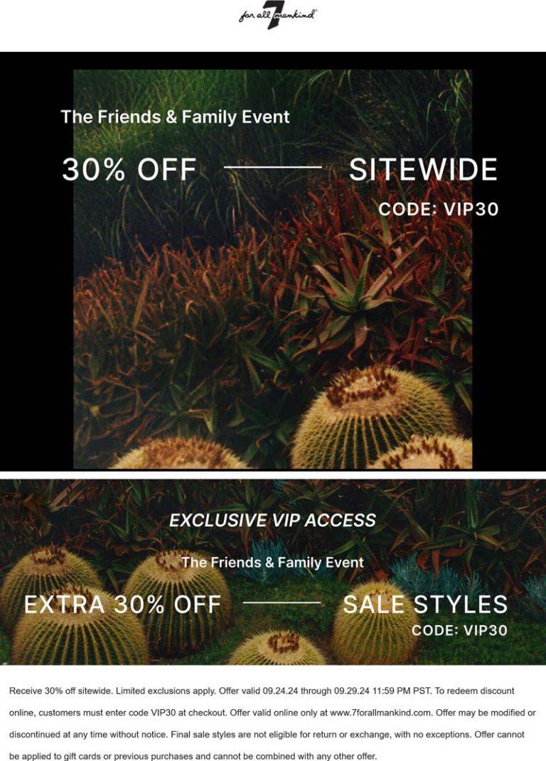 30% off everything online at 7 For All Mankind via promo code VIP30