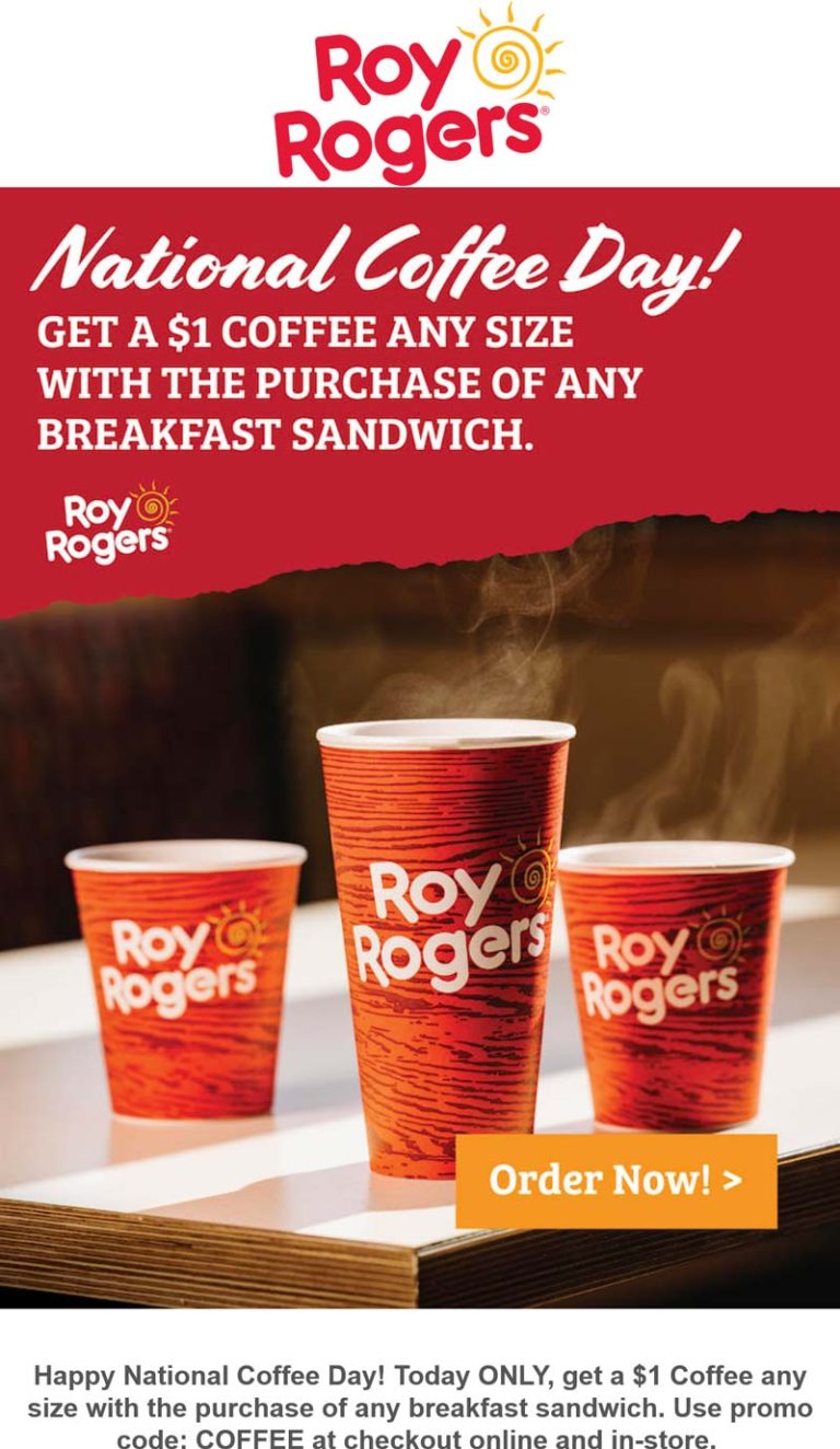 $1 large coffee with your breakfast sandwich today at Roy Rogers