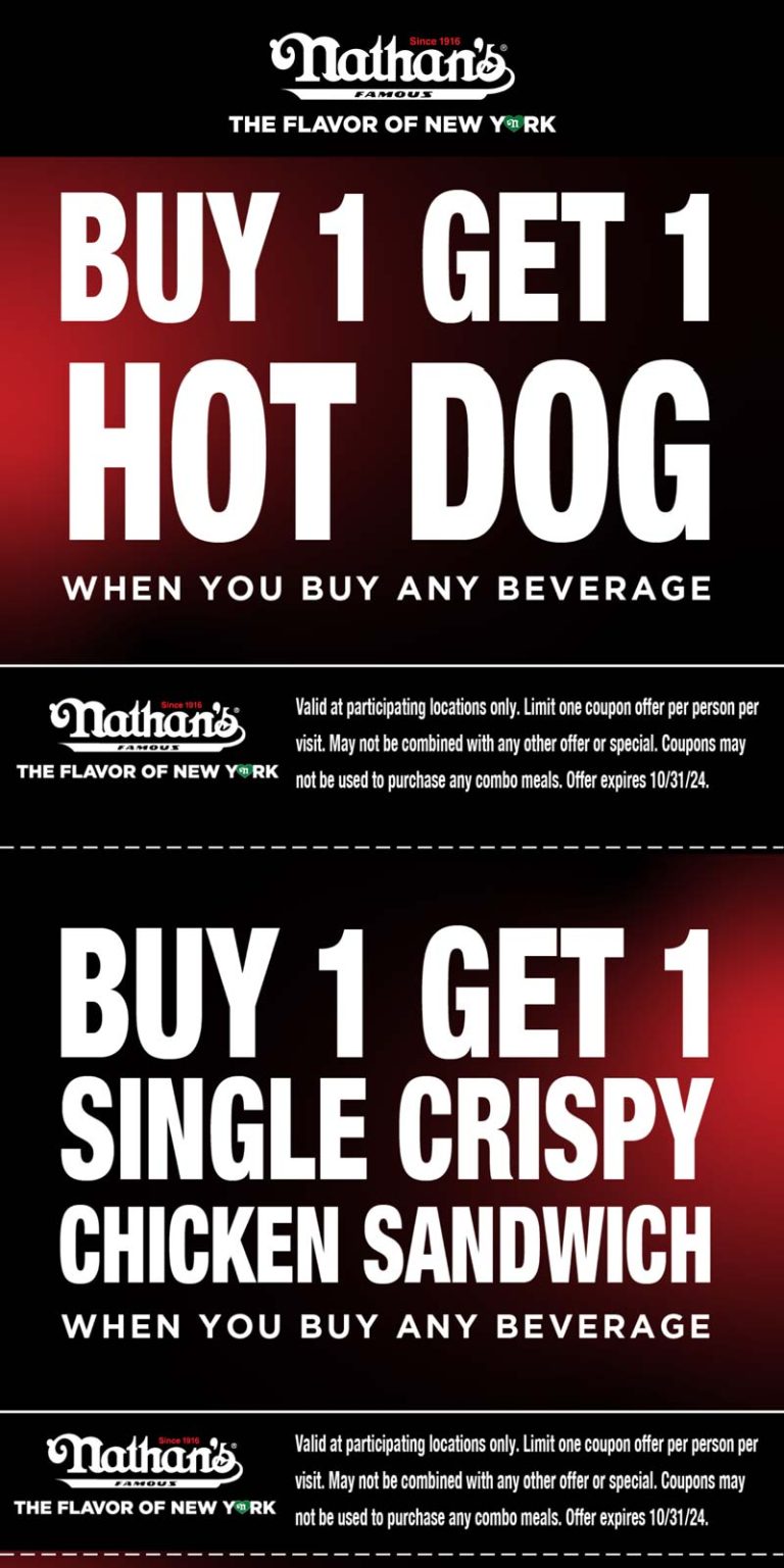 Second hot dog or chicken sandwich free at Nathans Famous