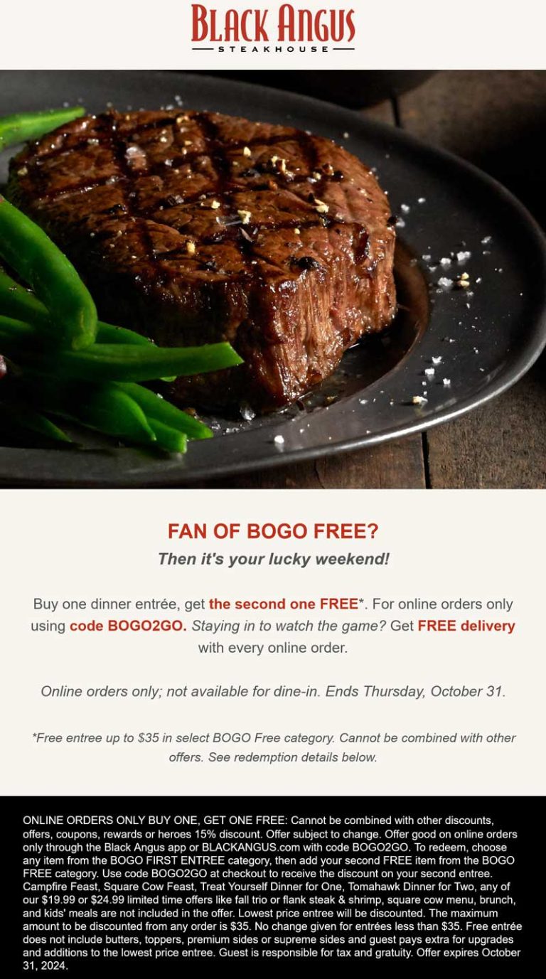 Second dinner entree free at Black Angus Steakhouse, or online via promo code BOGO2GO