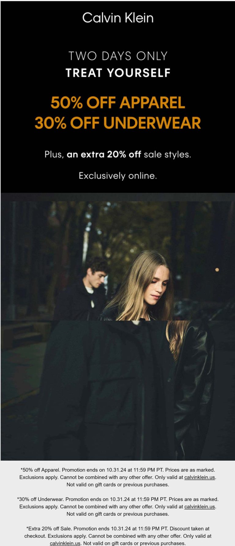 50% off apparel, 30% off underwear & extra 20% sale styles online at Calvin Klein