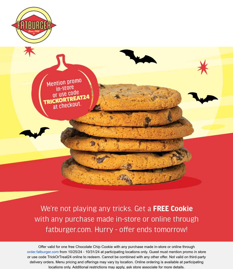 Free cookie with any order at Fatburger via promo code TRICKORTREAT24 #fatburger