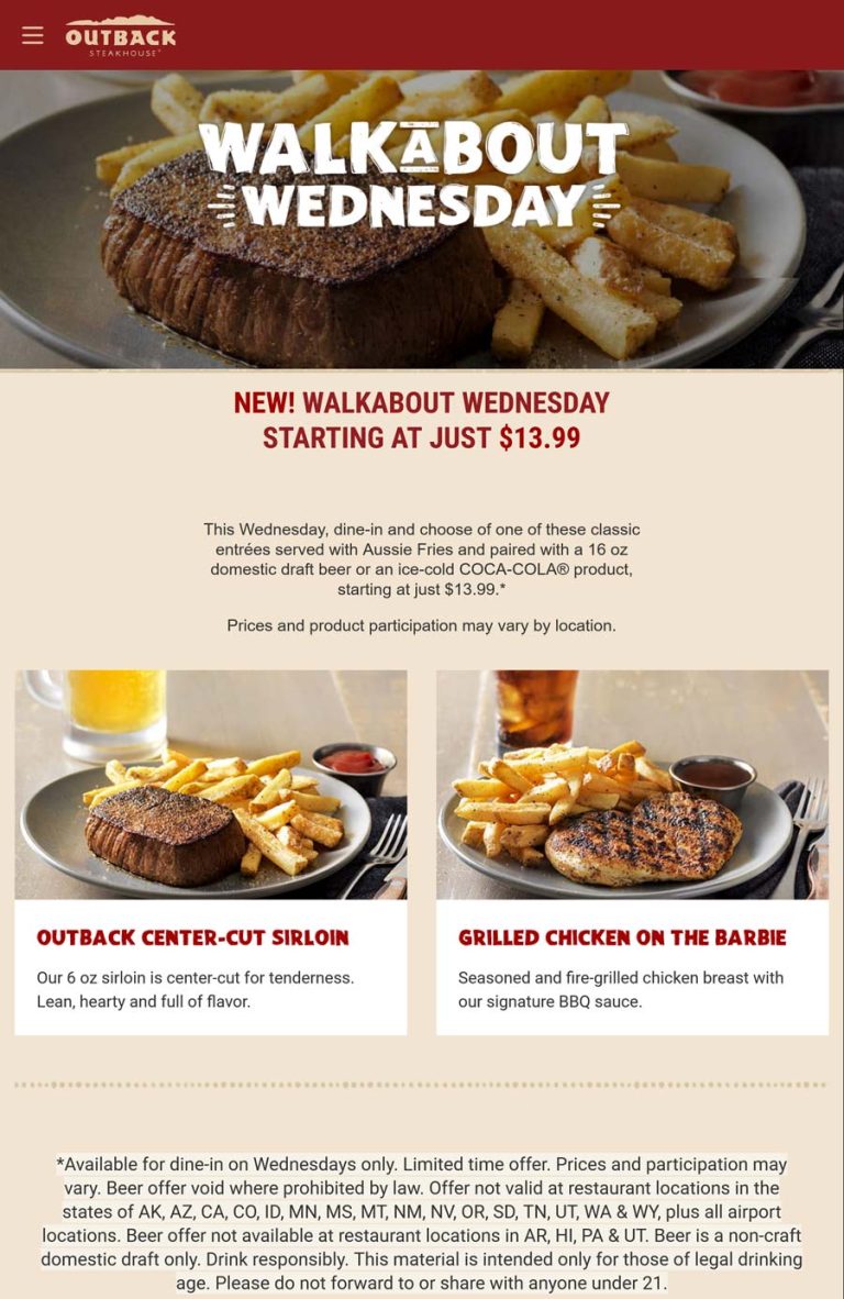 Sirloin steak or chicken + fries + drink = $14 today at Outback Steakhouse