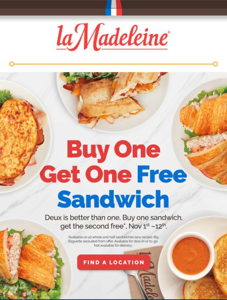 Second sandwich free all week at la Madeleine