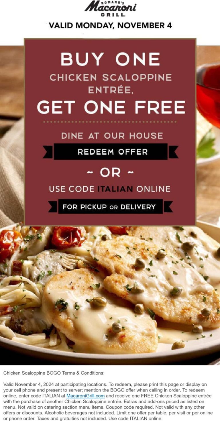 Second chicken scaloppine entree free today at Macaroni Grill