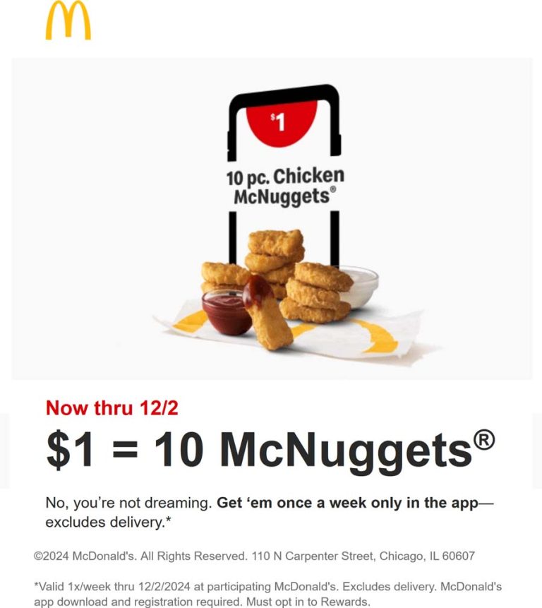 10pc chicken mcnuggets = $1 weekly at McDonalds