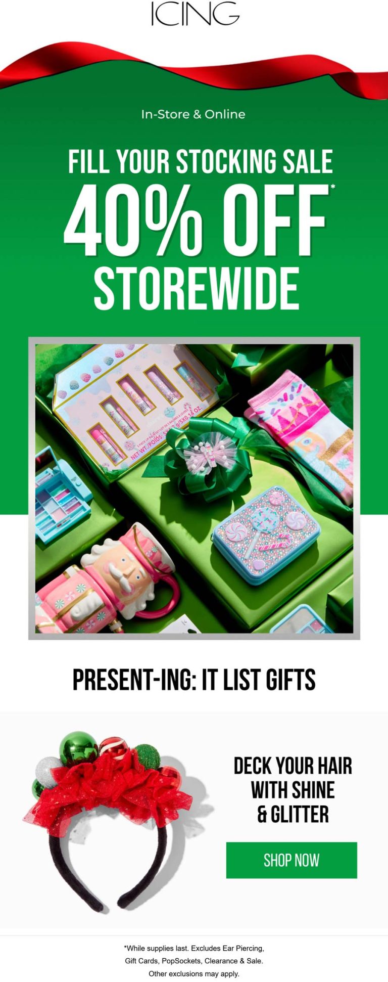 40% off everything at Icing, ditto online