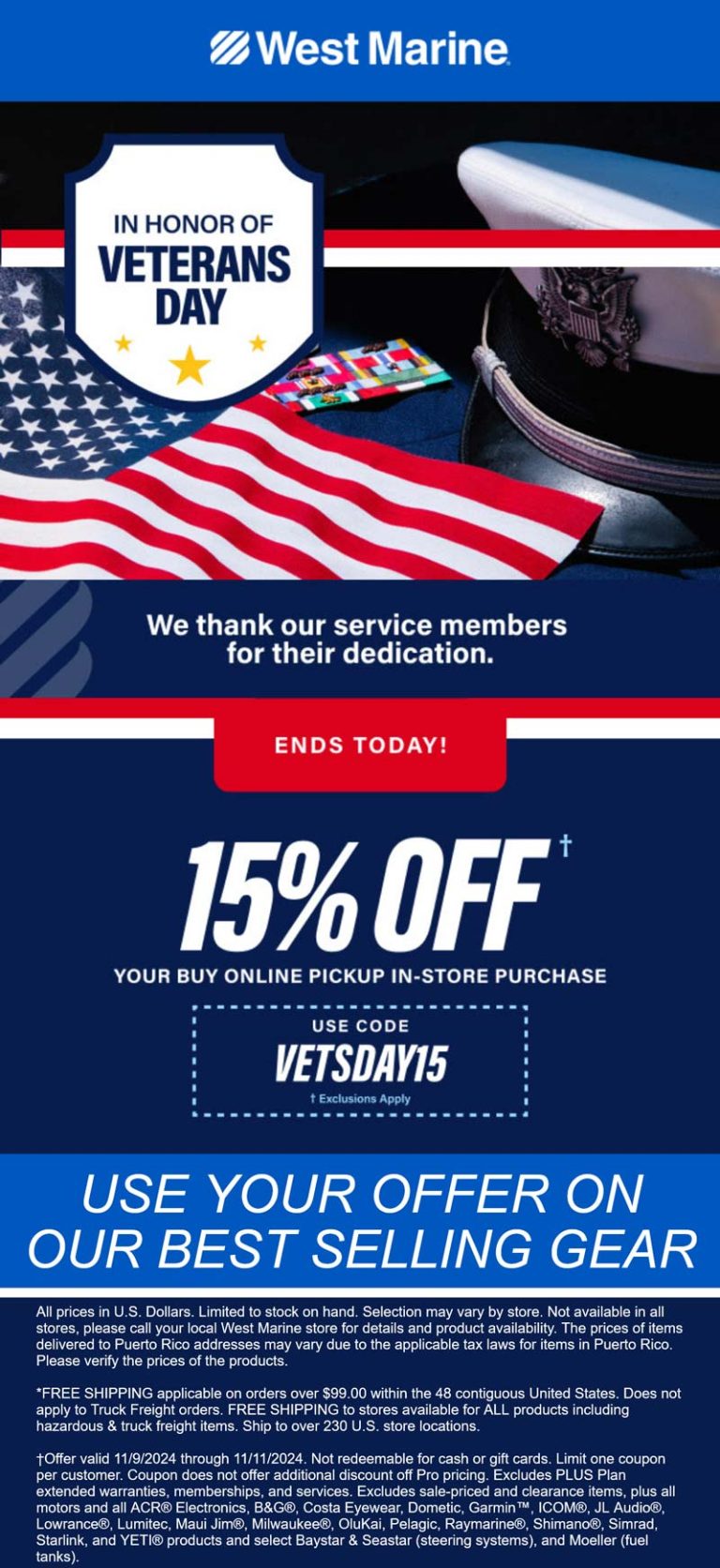 15% off today at West Marine via promo code VETSDAY15
