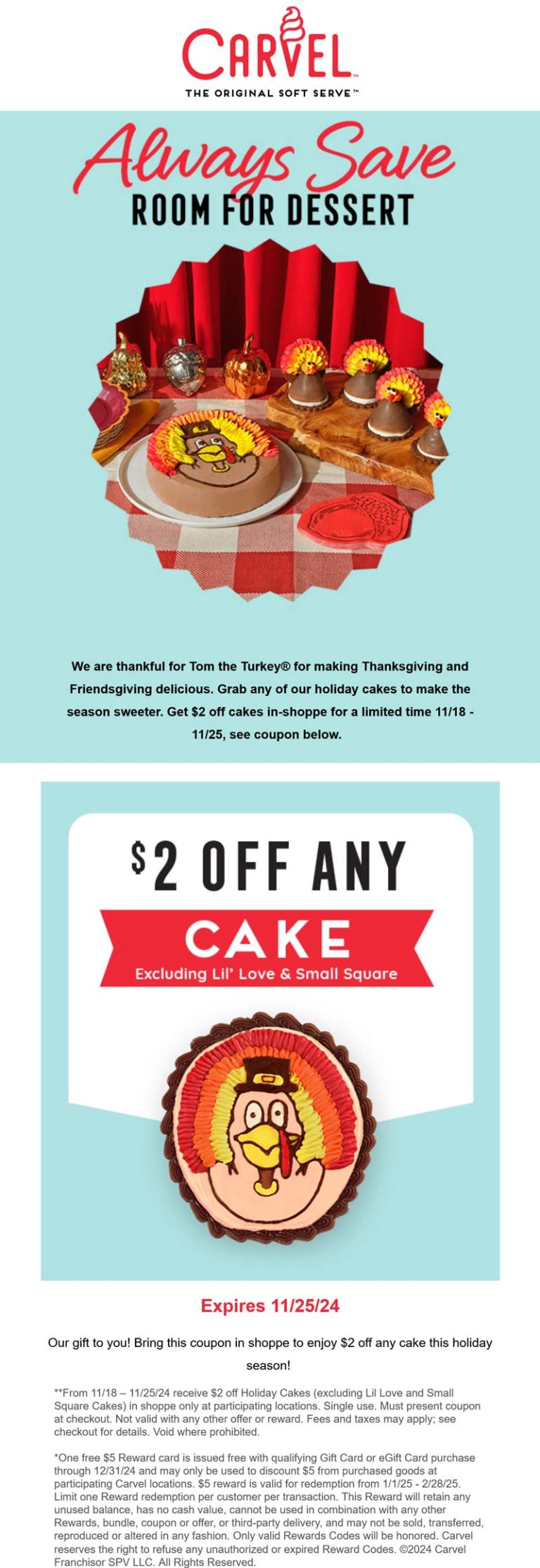$2 off ice cream cakes at Carvel
