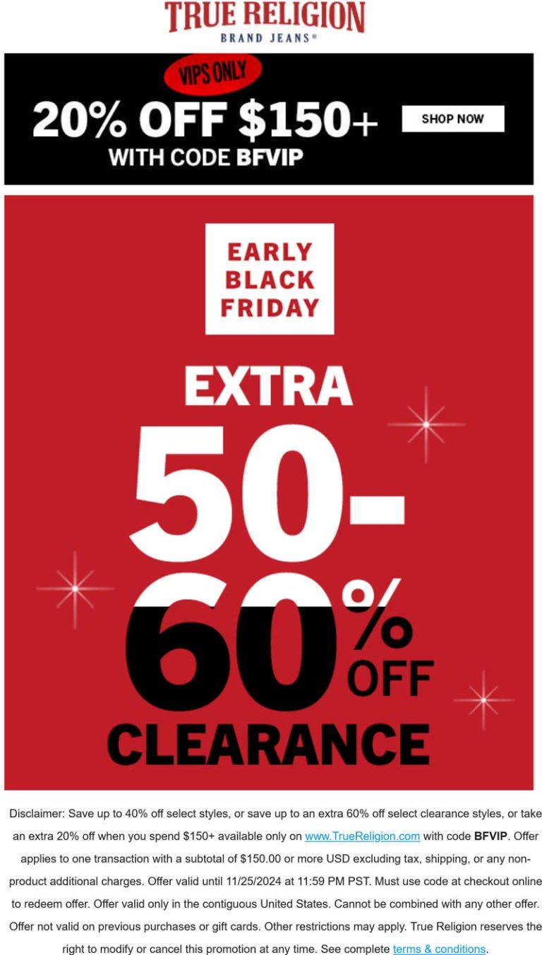 20% off $150 & 60% off clearance at True Religion via promo code BFVIP