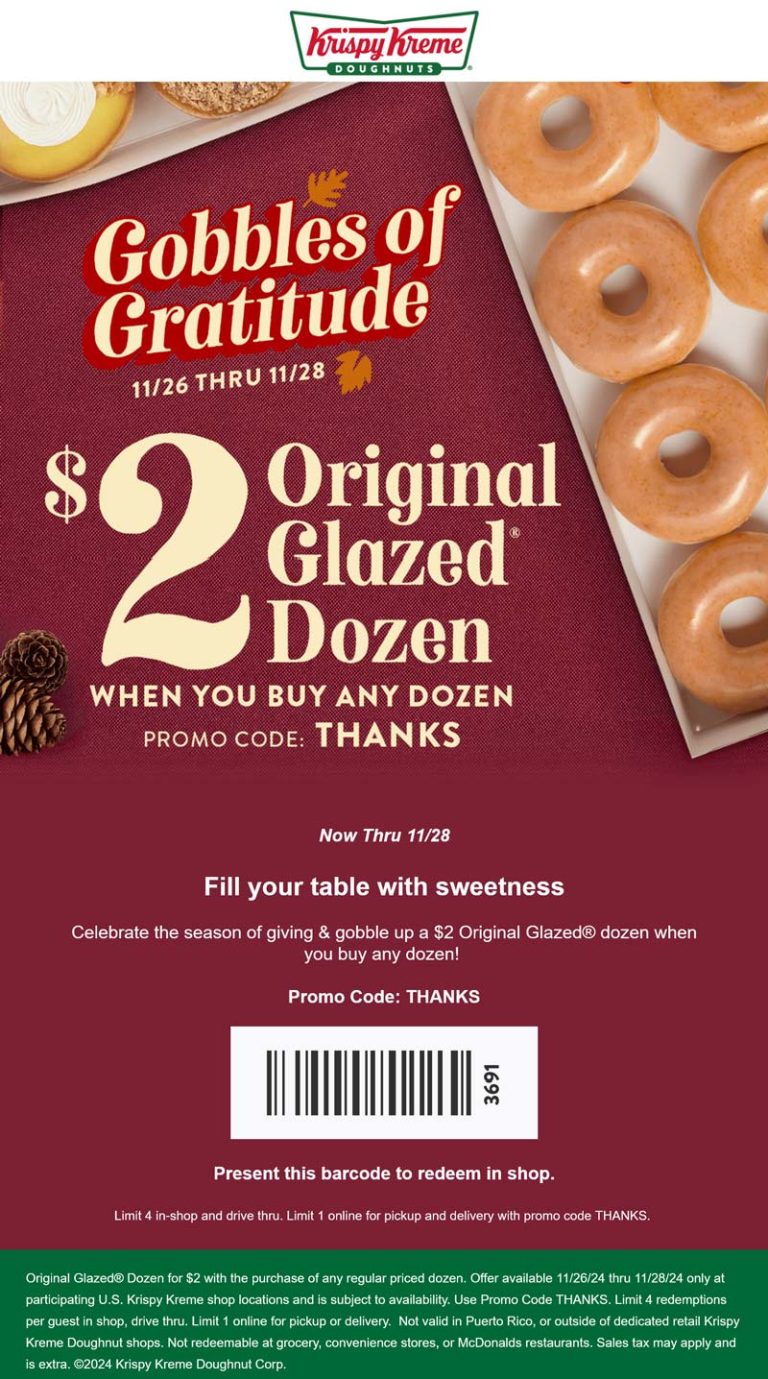 Second glazed dozen doughnuts $2 at Krispy Kreme, or online via promo code THANKS