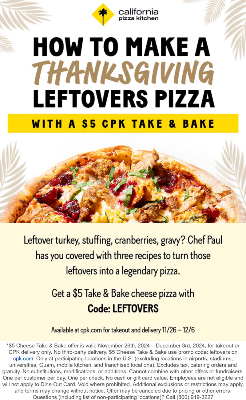 $5 take and bake at California Pizza Kitchen via promo code LEFTOVERS #californiapizzakitchen