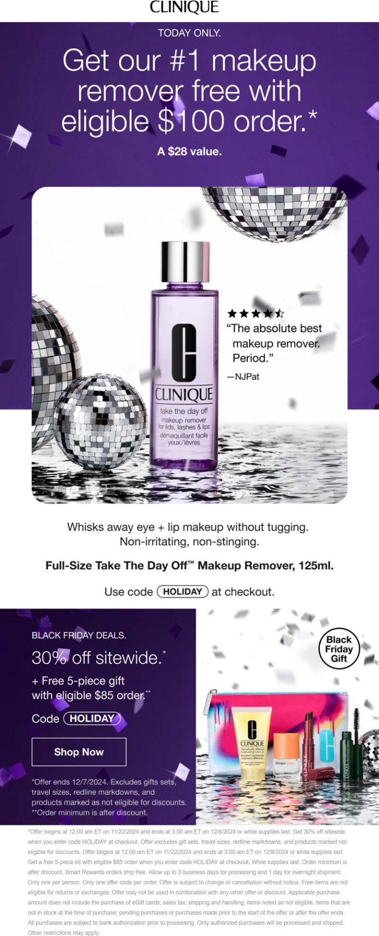 Free $28 makeup remover on $100 today at Clinique via promo code HOLIDAY