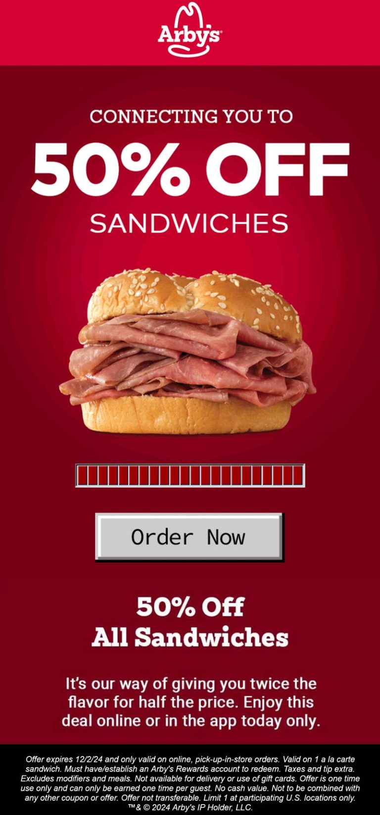 50% off all sandwiches today at Arbys restaurants