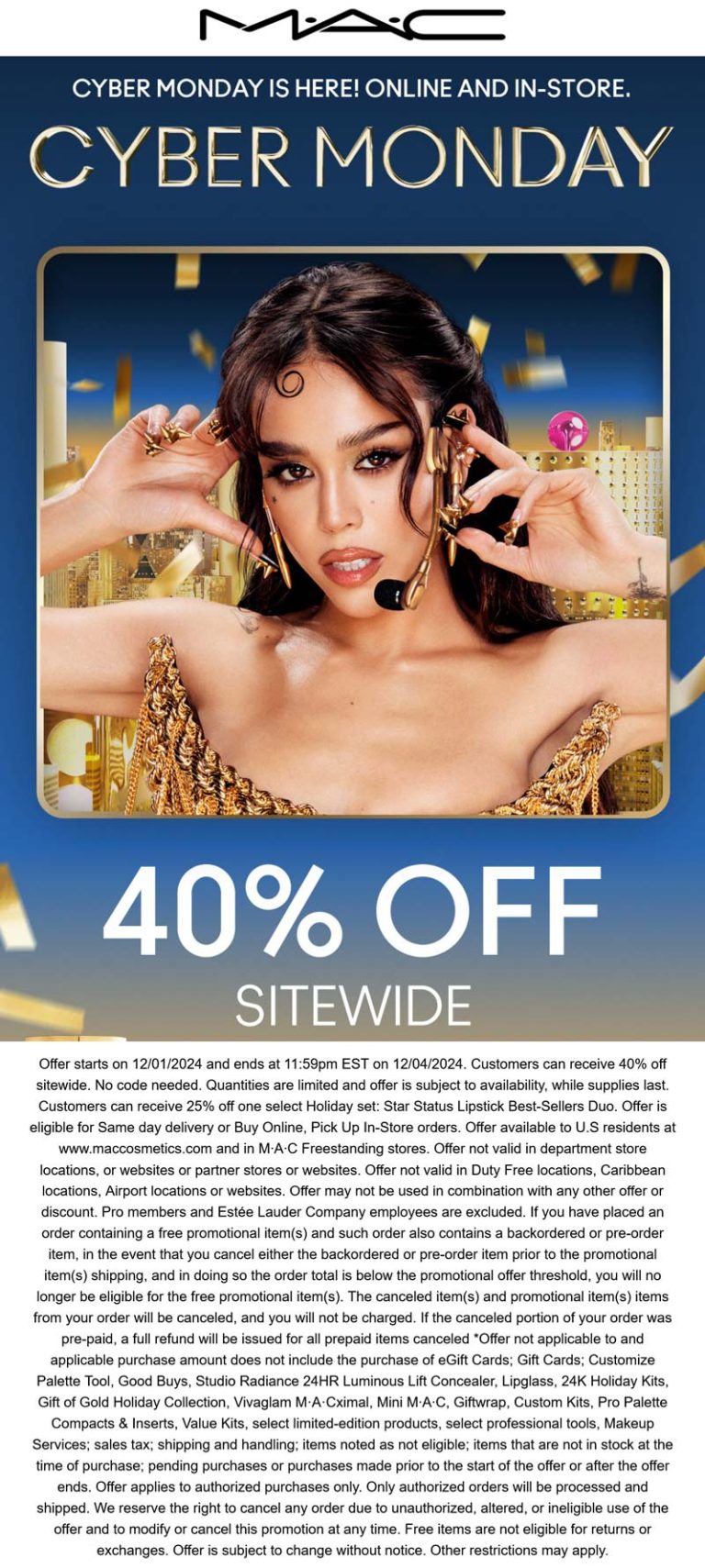 40% off everything today at MAC cosmetics, ditto online