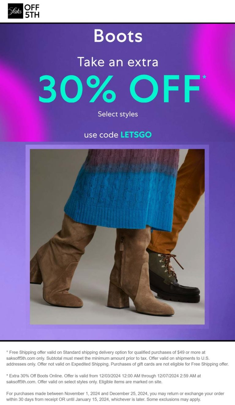 30% off boots at Saks OFF 5TH via promo code LETSGO