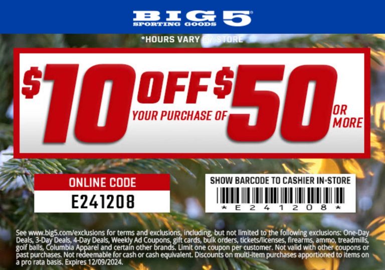 $10 off $50 at Big 5 sporting goods, or online via promo code E241208