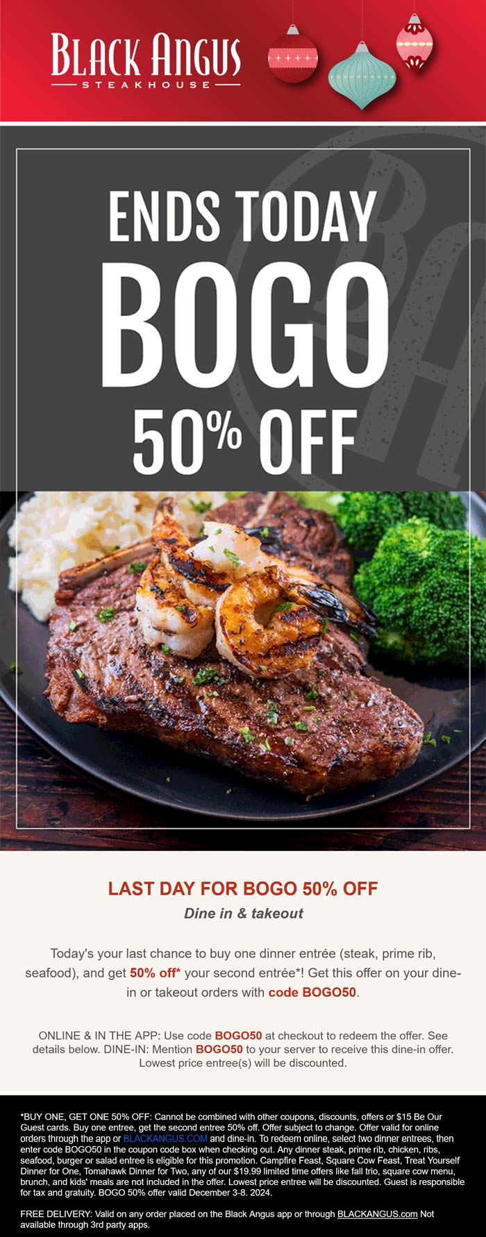 Second entree 50% off today at Black Angus steakhouse, or online via promo BOGO50 #blackangus