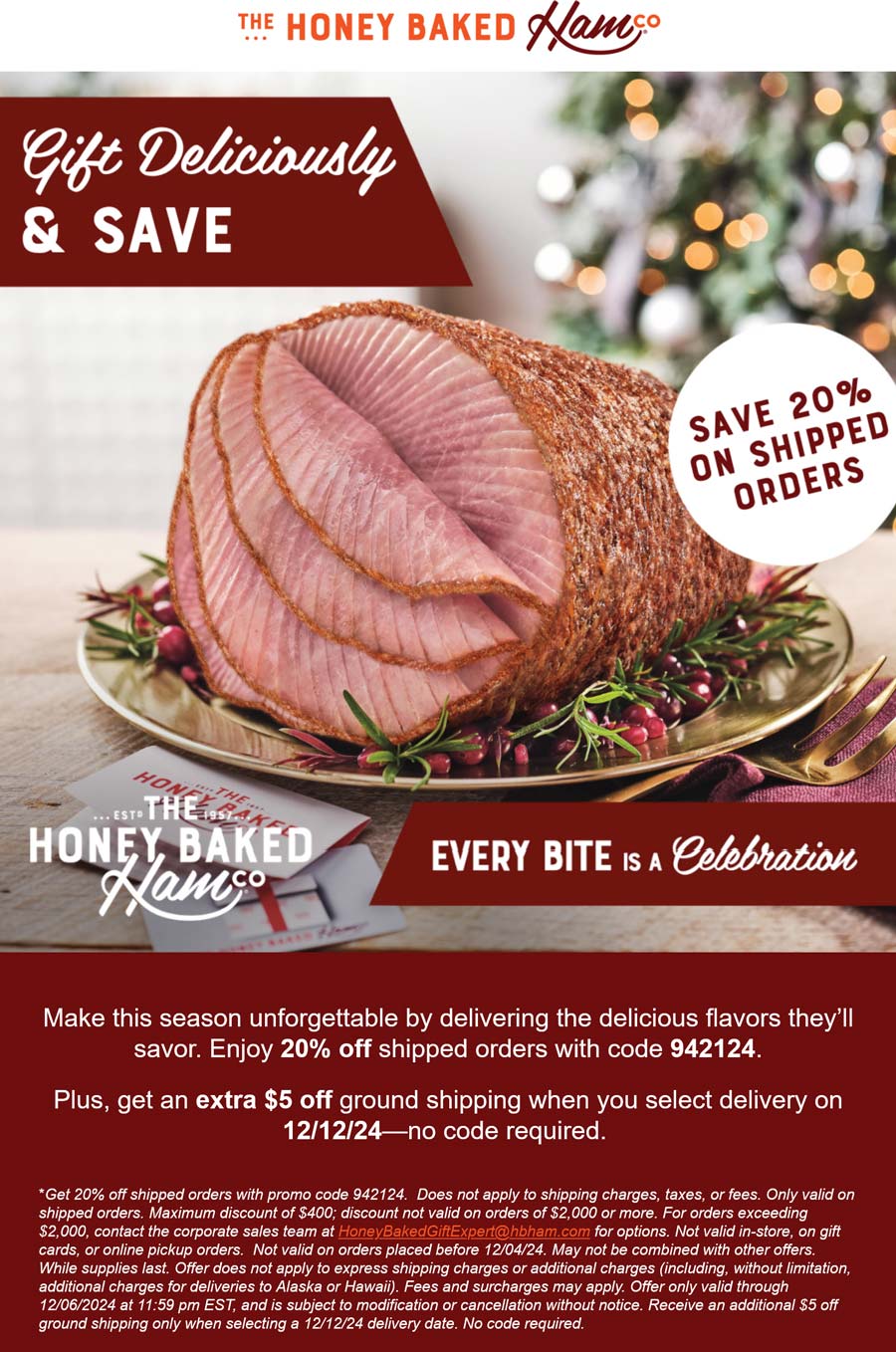 20% off shipped orders from Honeybaked ham restaurants via promo code 942124 #honeybaked