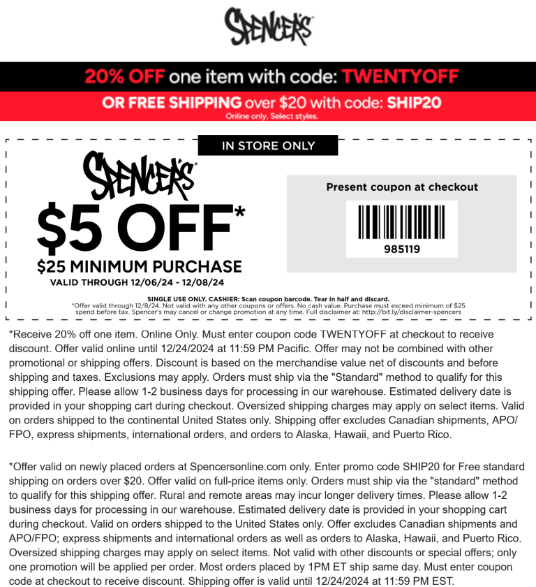 $5 off $25 today at Spencers, or 20% off a single item online via promo code TWENTYOFF
