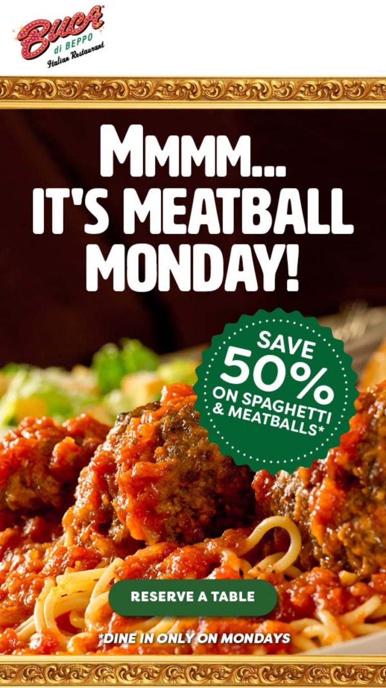 50% off spaghetti & meatballs today at Buca di Beppo restaurants