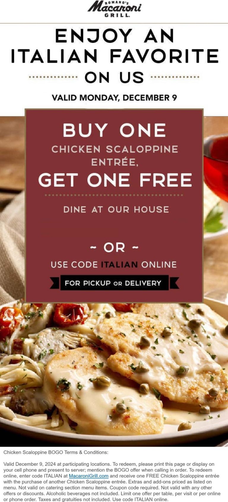 Second chicken scallopine free today at Macaroni Grill