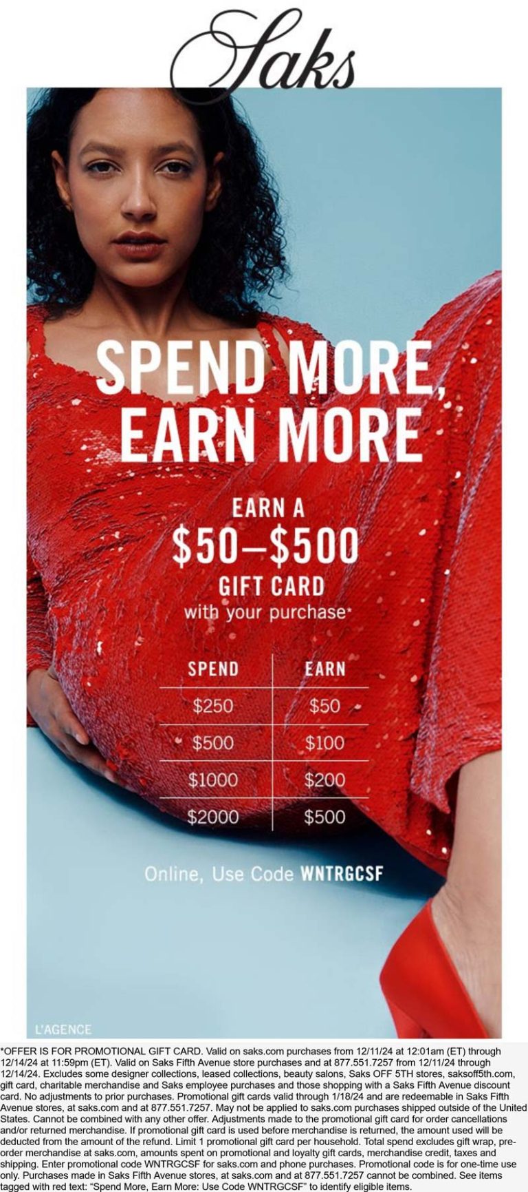 $50 - $500 gift card with your purchase at Saks Fifth Avenue, or online via promo code WNTRGCSF