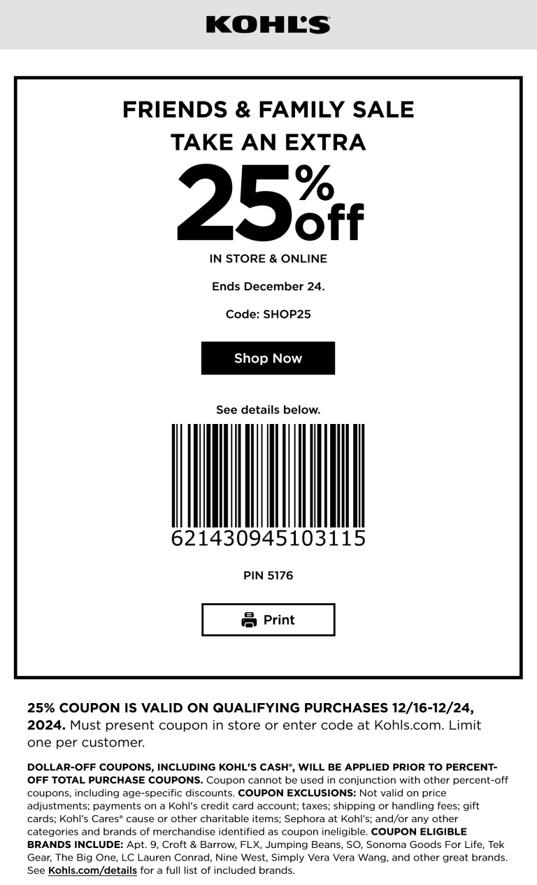 25% off at Kohls, or online via promo code SHOP25