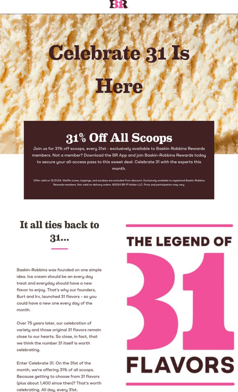 31% off all ice cream scoops today at Baskin Robbins