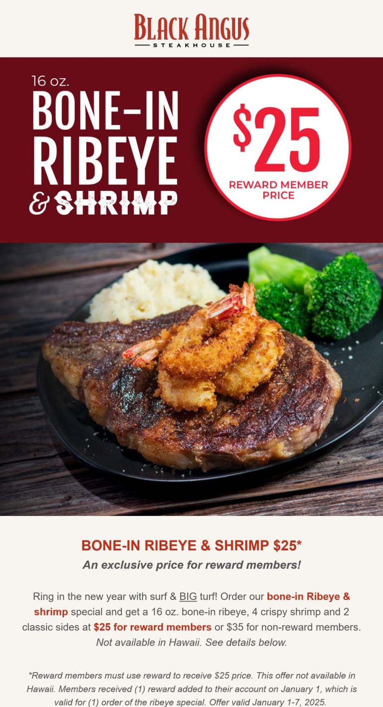 1lb Ribeye steak + shrimp + 2 sides = $25 at Black Angus