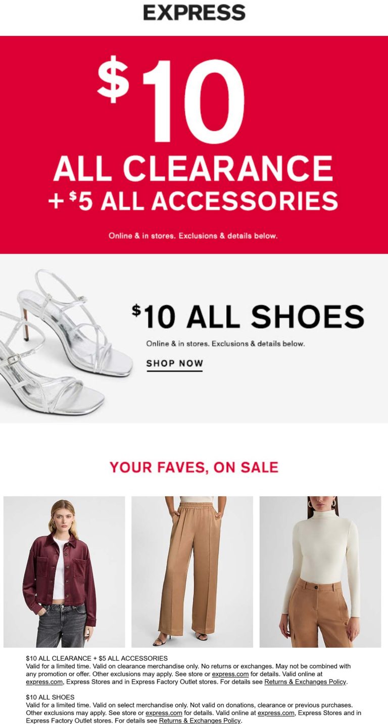 $10 all clearance & shoes + $5 all accessories today at Express