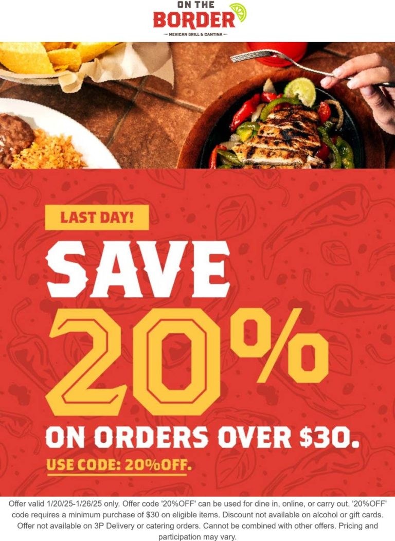 20% of today at On The Border restaurants via promo code 20%OFF