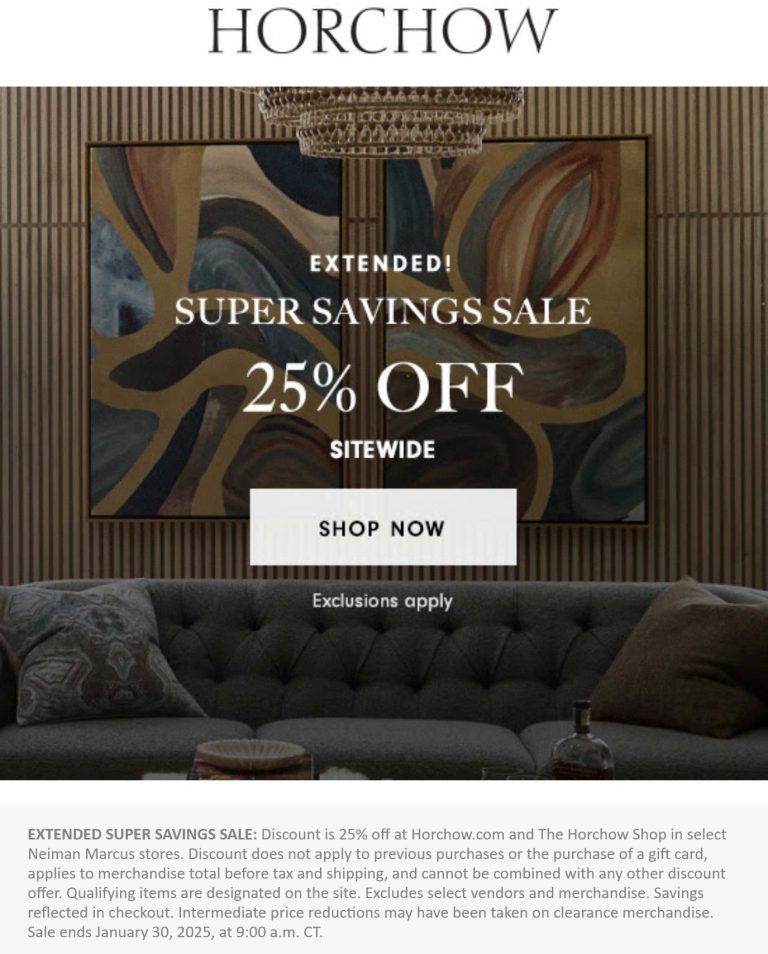 25% off everything online today at Horchow