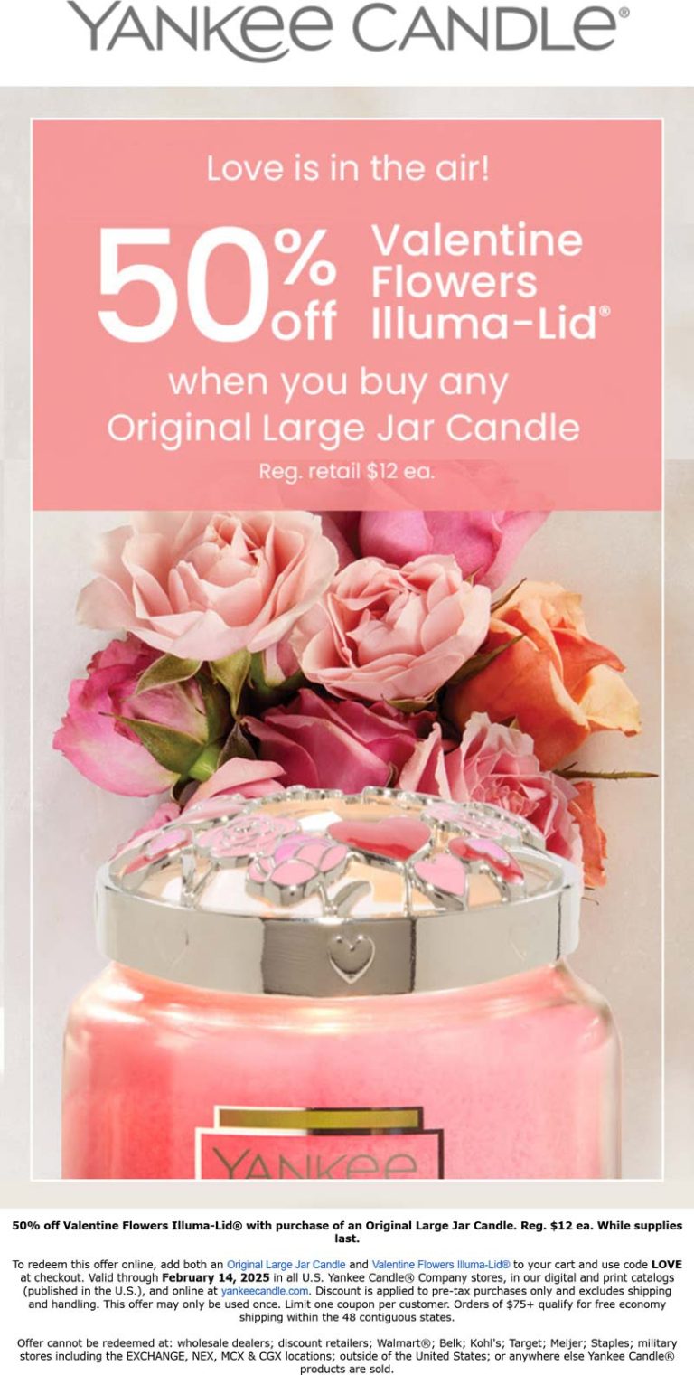50% off valentines lid with your candle at Yankee Candle, or online via promo code LOVE