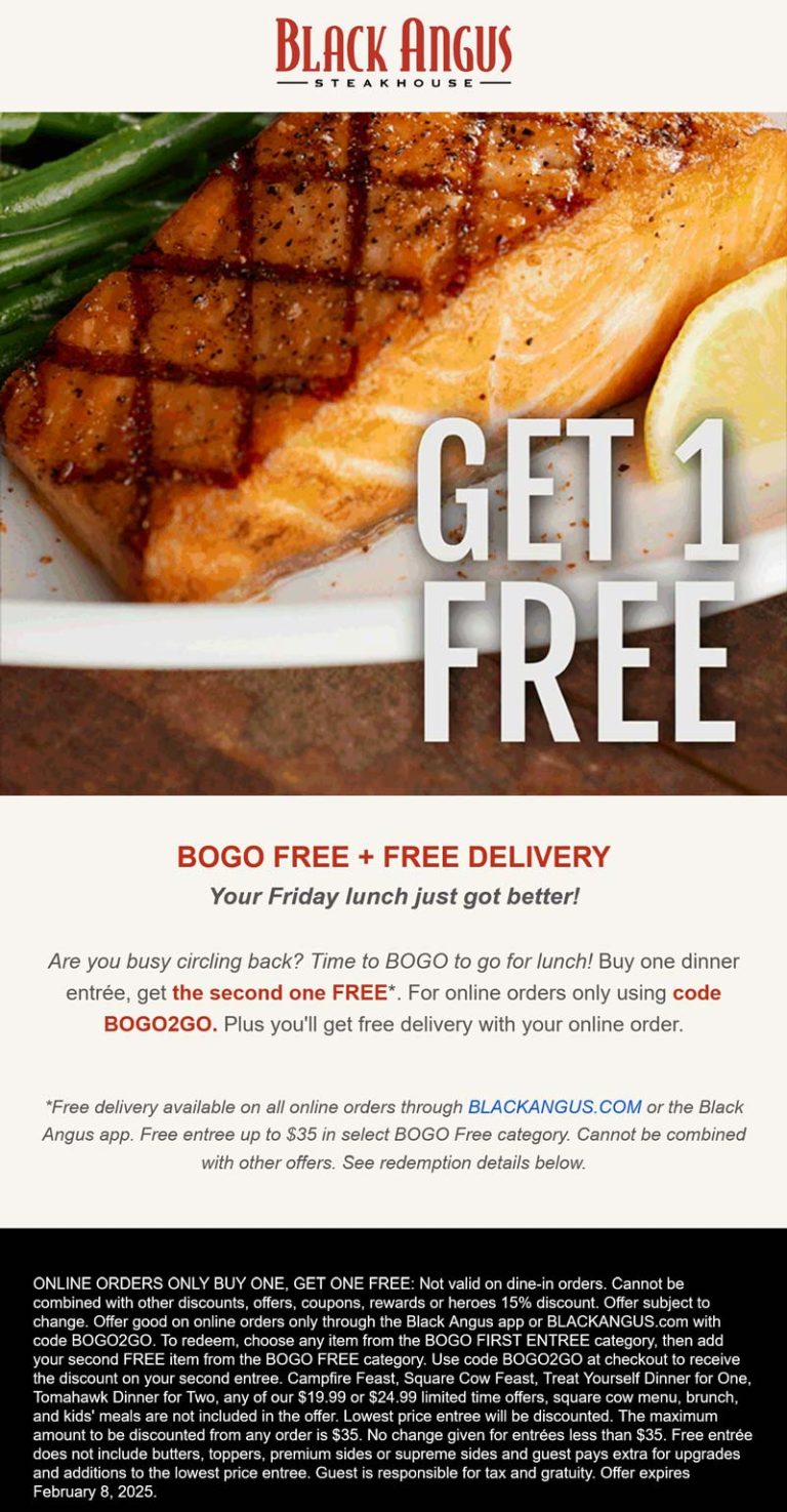 Second entree free at Black Angus steakhouse, or online via promo code BOGO2GO